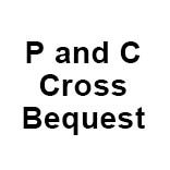 P and C Cross Bequest